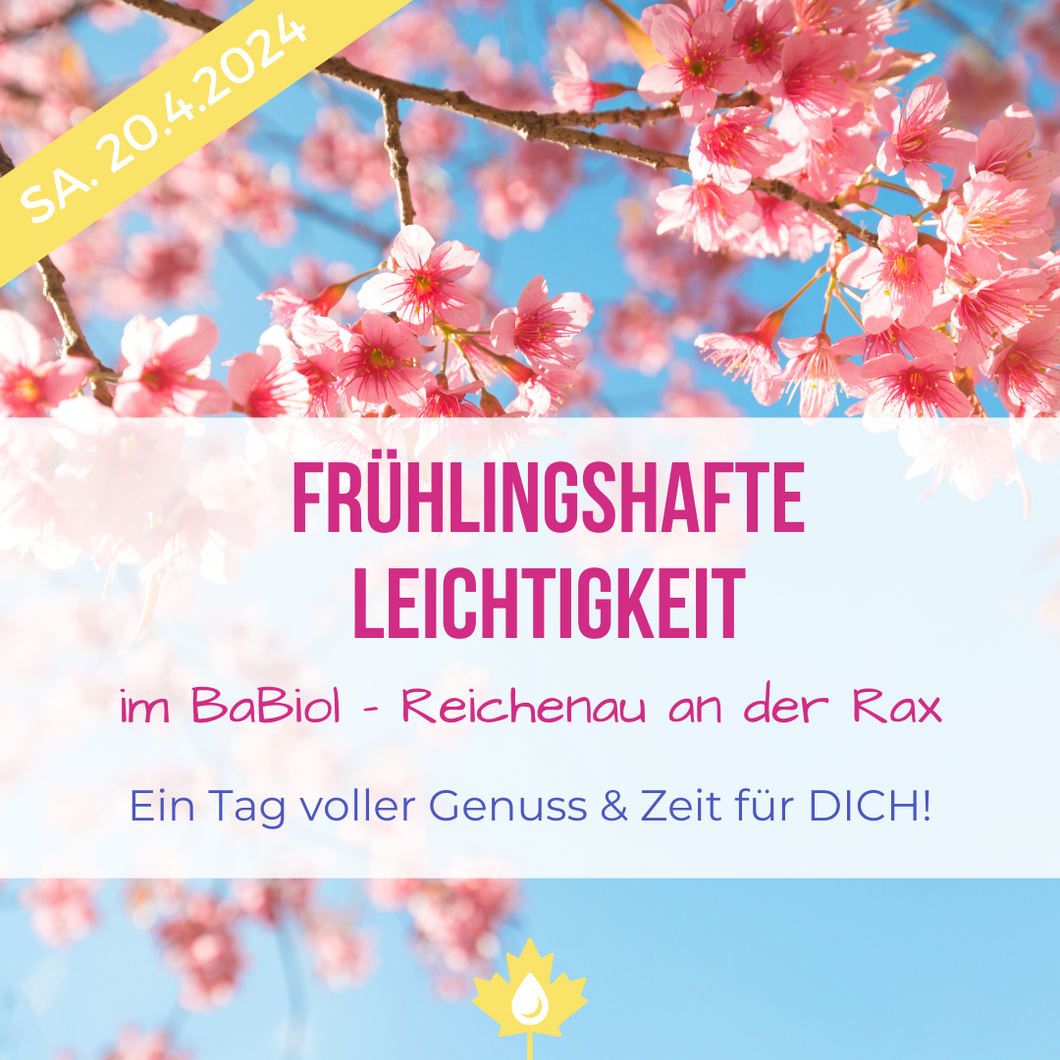 Frühlingshafte Leichtigkeit am Samstag 20.04.2024 in Reichenau an der Rax von 10:00 - 17:00